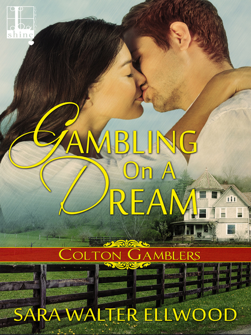 Title details for Gambling On a Dream by Sara Walter Ellwood - Wait list